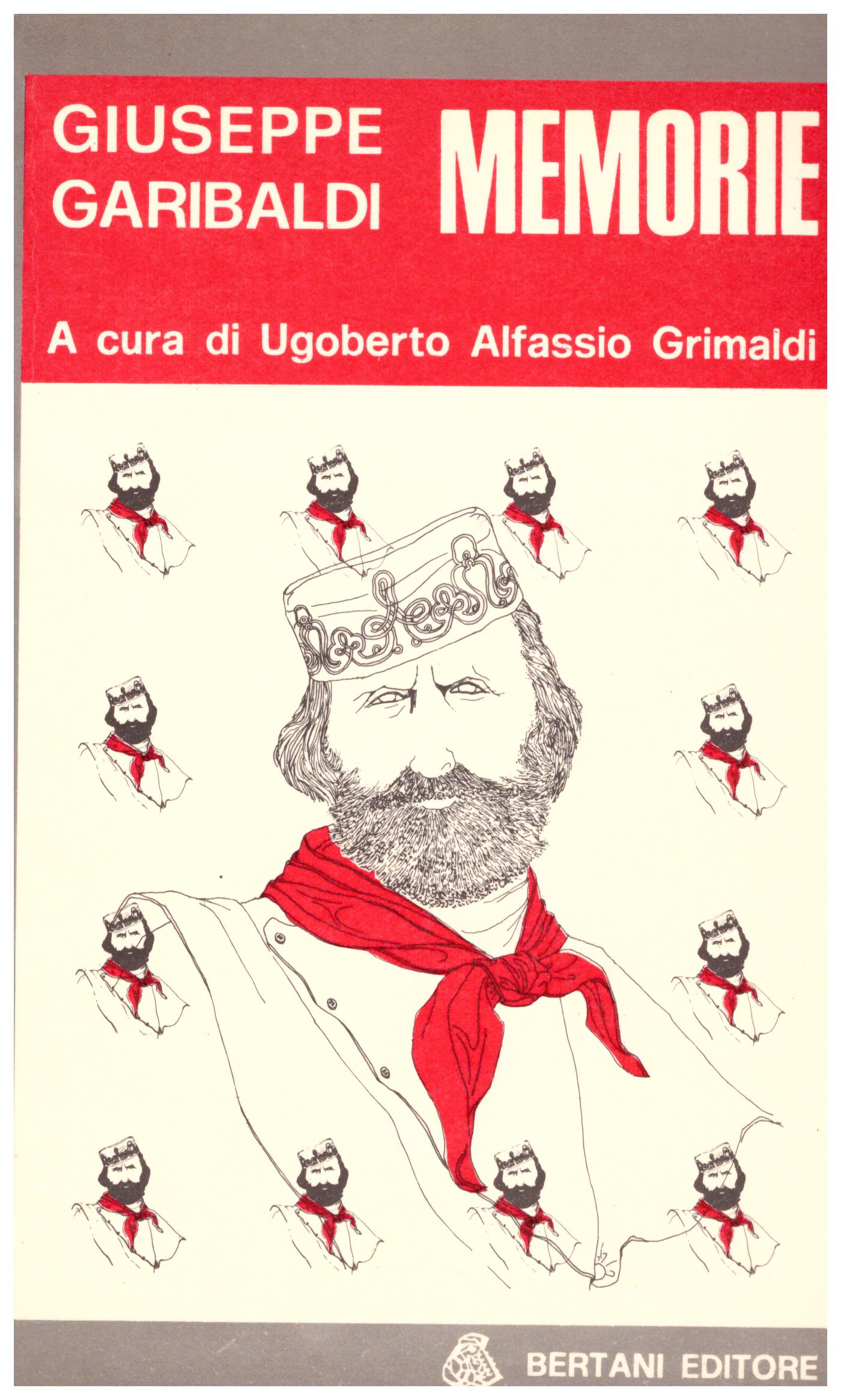 Giuseppe Garibaldi, Memorie.